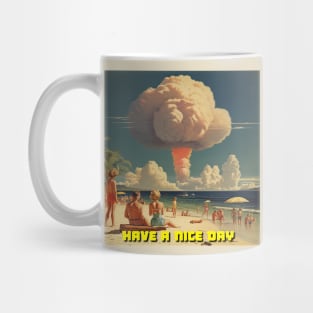 Have A Nice Day! Mug